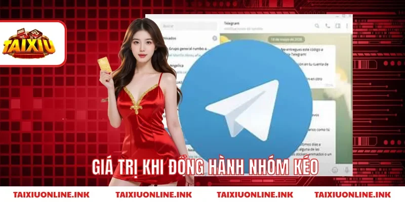 Giá trị khi đồng hành nhóm kéo